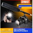 Bub MA-G18 Interview Microphone Mic Reporter Video DSLR Mic
