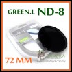ORIGINAL GREEN.L 72MM Neutral Density ND8 LENS FILTER